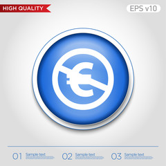 Colored icon or button of stop euro symbol with background