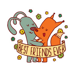 Vector emblem with banner, colorful flowers and with cartoon image of cute animals: a light gray bunny and a red fox standing and hugging on a white background. Inscription "Best friends ever".