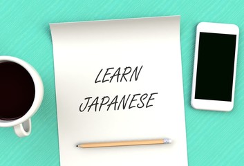 LEARN JAPANESE, message on paper, smart phone and coffee on table, 3D rendering