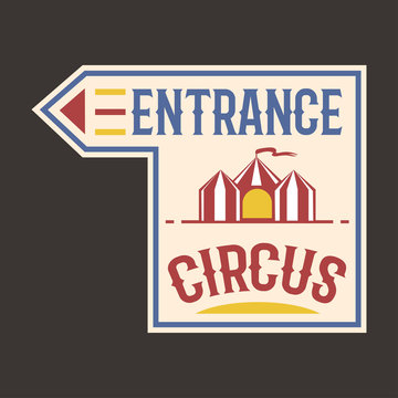 Circus vintage entrance label banner vector illustration.