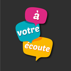 à votre écoute