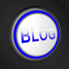 Blog Button Shows Internet Site Blogging 3d Illustration