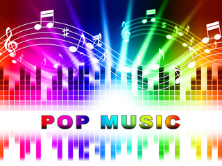 Pop Music Shows Sound Tracks And Harmony