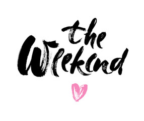 The weekend hand drawn lettering isolated on white background for your design