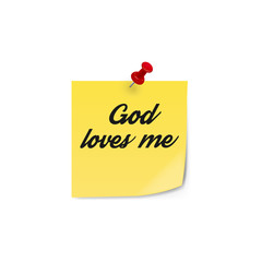 Word God loves me. sticky note.Realistic vector illustration isolated on white background.