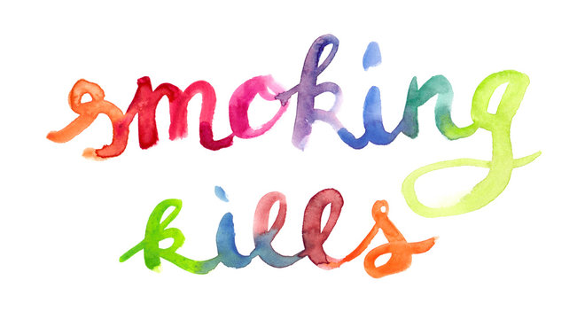 Colorful hand written lettering "smoking kills" painted in watercolor on clean white background