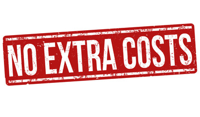 No extra costs sign or stamp