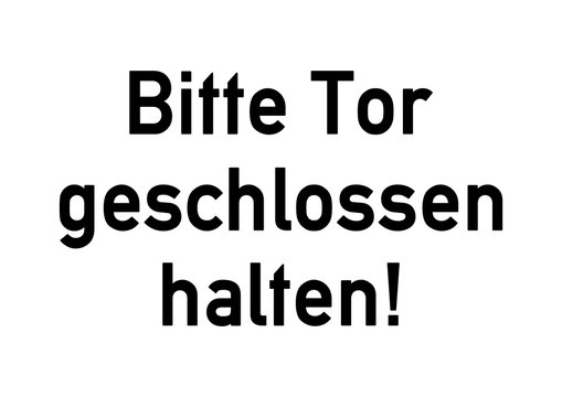 tkz12 T&uuml;rKennZeichnung tkz - ws21 WarnSign - T&uuml;rkennzeichnung / T&uuml;rschild - Bitte Tor geschlossen halten - DIN A0 A1 A2 A3 A4 Poster XXL - schwarz ohne Rahmen g4980