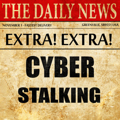 Cyber stalking background, newspaper article text © Argus
