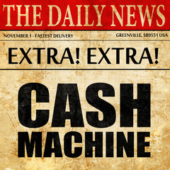 cash machine, newspaper article text