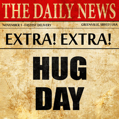 Obraz premium hug day, newspaper article text