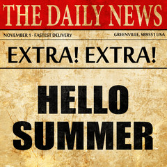 Fototapeta premium hello summer, newspaper article text
