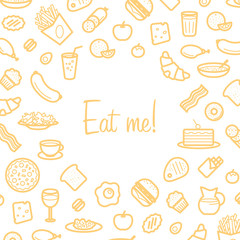 Background With Line Icons of Food Like Sausage, Cake, Donut, Croissant, Bacon, Muffins, Coffee, Salad etc. Vector Illustration. Card "Eat Me".