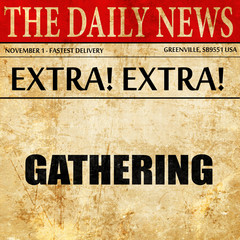 gathering, newspaper article text