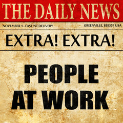 people at work, newspaper article text