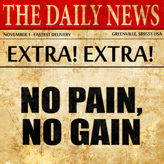 no pain, no gain, newspaper article text