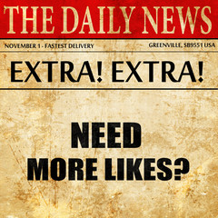 Obraz premium need more likes, newspaper article text