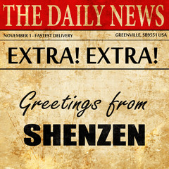 Greetings from shenzen, newspaper article text