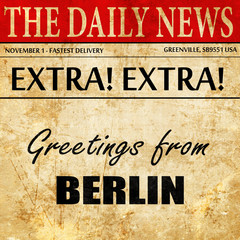 Greetings from berlin, newspaper article text