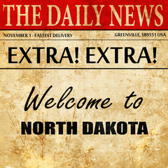 Welcome to north dakota, newspaper article text