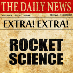 rocket science, newspaper article text