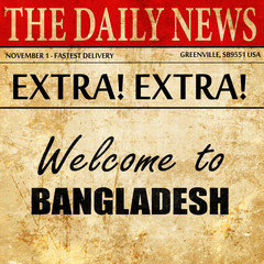 Welcome to bangladesh, newspaper article text