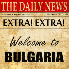 Welcome to bulgaria, newspaper article text