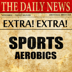 sports aerobics sign background, newspaper article text