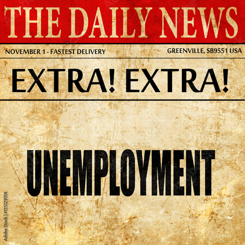 "unemployment, newspaper article text" Stock photo and royaltyfree