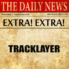 tracklayer, newspaper article text