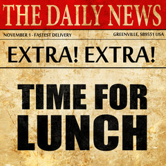 time for lunch, newspaper article text