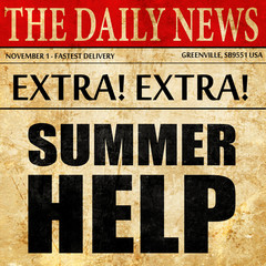 Fototapeta premium summer help, newspaper article text