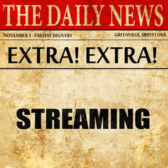 streaming, newspaper article text