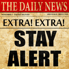 stay alert, newspaper article text
