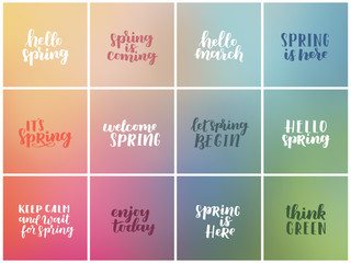 Vector set of blurred gradient backgrounds with spring lettering. Hand written quotes Hello spring on dreamy gradient background. Illustration collection.