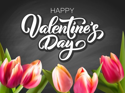 Hand drawn lettering Happy Valentine's Day inscription, with shadow, isolated on retro black chalkboard background with bunch of tulips. Vector illustration