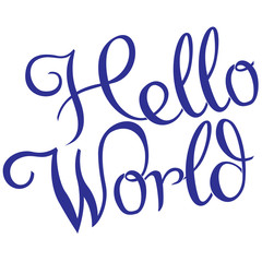 Hello world. Modern calligraphy text, handwritten with brush and black ink, isolated on white background.