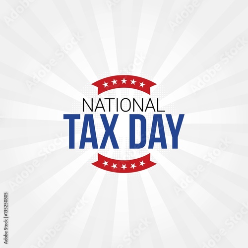 "National Tax Day Vector Illustration. Suitable for Greeting Card