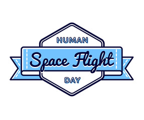 Human Space Flight day emblem isolated vector illustration on white background. 12 april world cosmic holiday event label, greeting card decoration graphic element