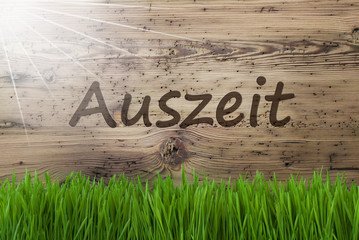 Sunny Wooden Background, Gras, Auszeit Means Downtime