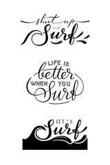 Set of three surf hand drawn lettering signs. Surfing related t-shirt or poster design.