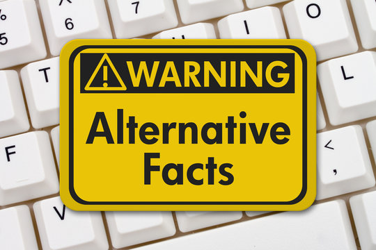 Alternative Facts warning sign