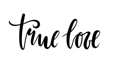 true love. beautiful Hand drawn lettering isolated on white background