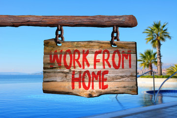 Work from home motivational phrase sign