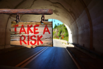 Take a risk
