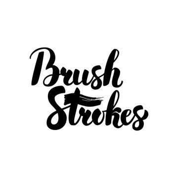 Brush Strokes Handwritten Lettering