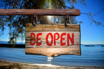 Be open