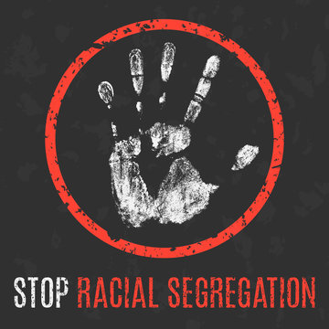 Vector. Global problems of humanity. Stop racial segregation.