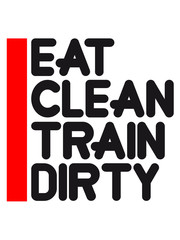 Bark clean eat text muscle strong weight lifting dumbbell weight train design clean train dirty logo