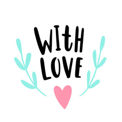 With love. Vector cute hand drawn illustration 